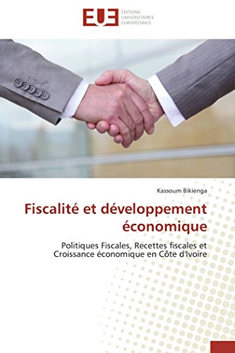 Fiscalit Et Dveloppement conomique Politiques Fiscales, Recettes Fiscales Et [Paperback]