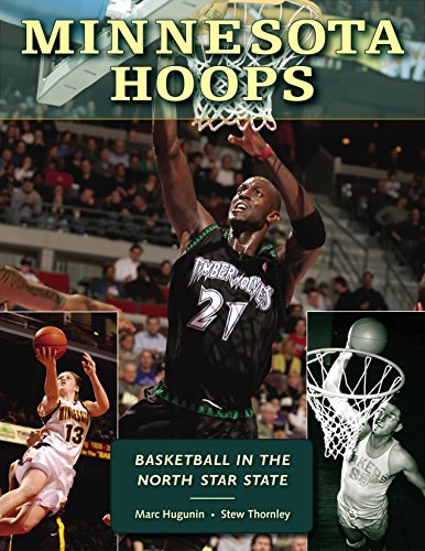 Minnesota Hoops: Basketball in the North Star State [Hardcover]