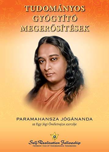 Tudomnyos Gygyt Meger&337stsek (Scientific Healing Affirmations - Hungar [Paperback]