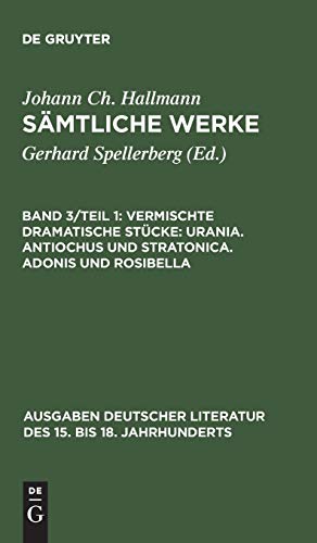 Vermischte Dramatische Stcke Bd. 3-1  Urania, Antiochus und Stratonica, Adonis [Hardcover]