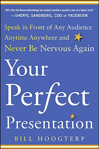 Your Perfect Presentation Speak in Front of Any Audience Anytime Anyhere and N [Paperback]