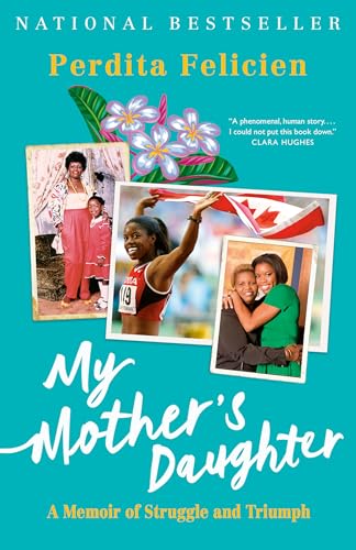 My Mother's Daughter: A Memoir of Struggle and Triumph [Paperback]