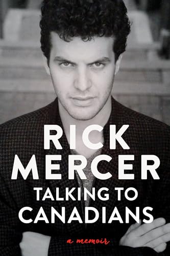 Talking to Canadians: A Memoir [Hardcover]