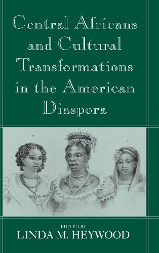 Central Africans and Cultural Transformations in the American Diaspora [Hardcover]