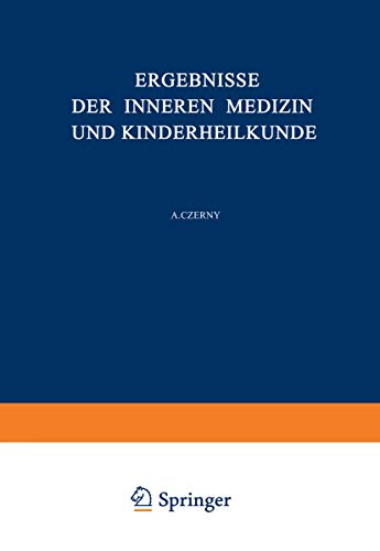 Ergebnisse der Inneren Medizin und Kinderheilkunde: Fnfunddreissigster Band [Paperback]