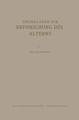 Grundlagen zur Erforschung des Alterns [Paperback]