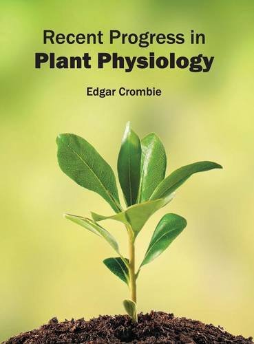 Recent Progress in Plant Physiology [Hardcover]