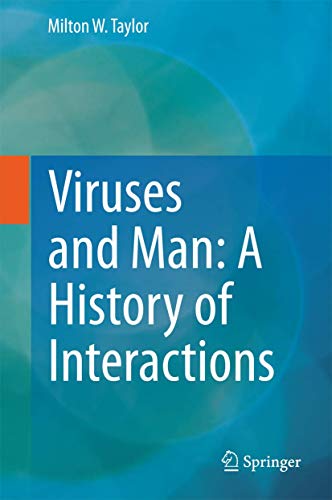 Viruses and Man: A History of Interactions [Hardcover]