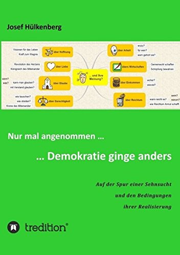 Nur Mal Angenommen ... ... Demokratie Ginge Anders (german Edition) [Paperback]