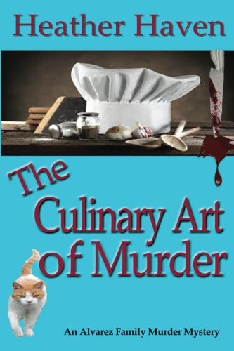 The Culinary At Of Murder (the Alvarez Family Murder Mysteries) (volume 6) [Paperback]