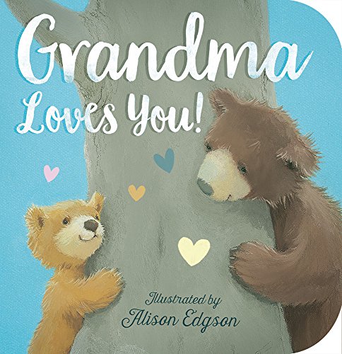 Grandma Loves You! [Board book]