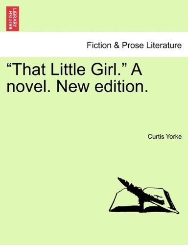 That Little Girl a Novel New Edition [Paperback]