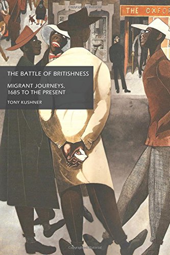 The battle of Britishness Migrant journeys, 1685 to the present [Paperback]