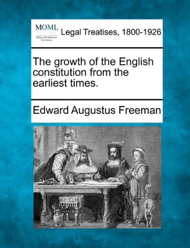 groth of the English constitution from the earliest Times [Paperback]