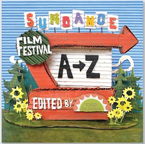 Sundance Film Festival A to Z [Board book]