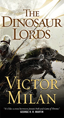 The Dinosaur Lords: A Novel [Paperback]