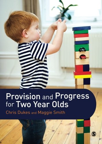 Provision and Progress for To Year Olds [Paperback]