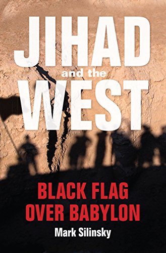 Jihad and the West Black Flag over Babylon [Paperback]