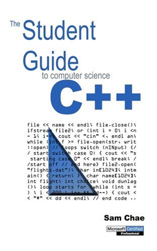 The Student Guide To Computer Science C++ [Paperback]