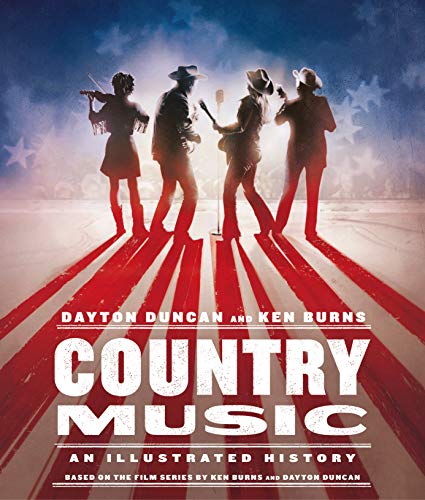 Country Music: An Illustrated History [Hardcover]