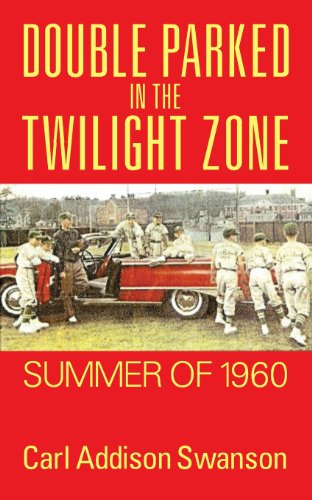 Double Parked In The Tilight Zone Summer Of 1960 [Paperback]