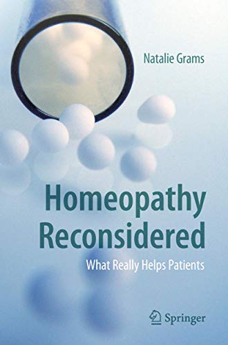 Homeopathy Reconsidered: What Really Helps Patients [Paperback]