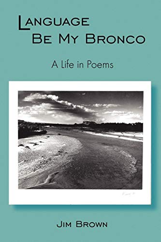 Language Be My Bronco [Paperback]