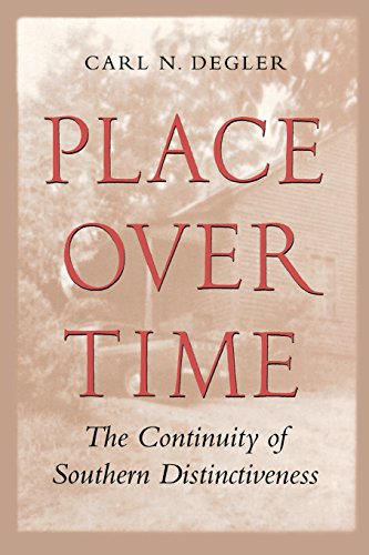 Place Over Time The Continuity of Southern Distinctiveness [Paperback]