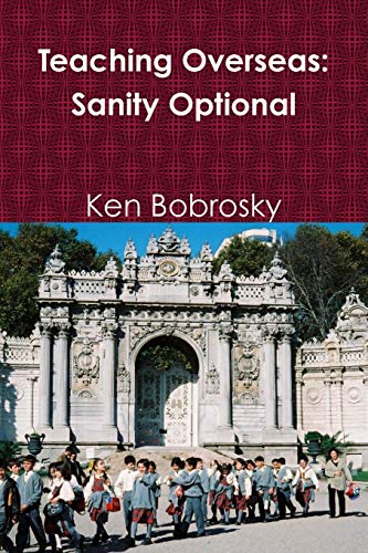 Teaching Overseas Sanity Optional [Paperback]