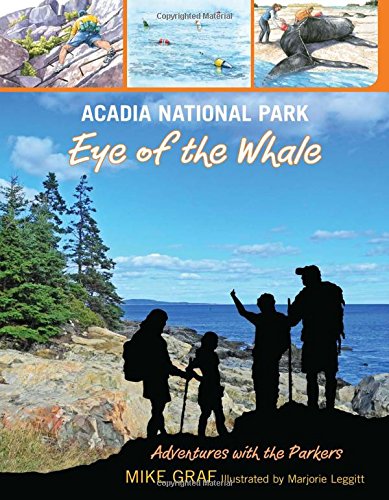 Acadia National Park: Eye of the Whale [Paperback]