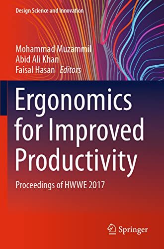 Ergonomics for Improved Productivity: Proceedings of HWWE 2017 [Paperback]