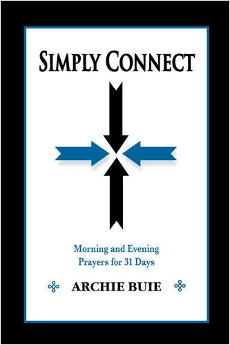 Simply Connect Morning And Evening Prayers For 31 Days [Paperback]