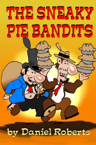 Sneaky Pie Bandits [Paperback]