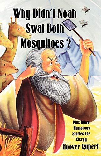 Why Didn't Noah Sat Both Mosquitoes [Perfect Paperback]