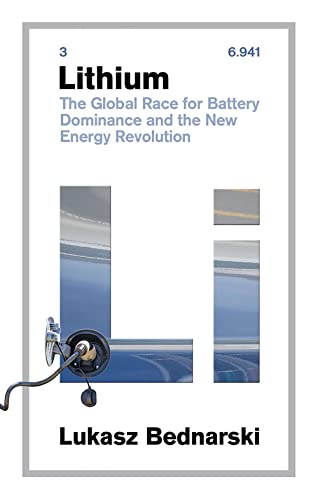 Lithium: The Global Race for Battery Dominance and the New Energy Revolution [Hardcover]