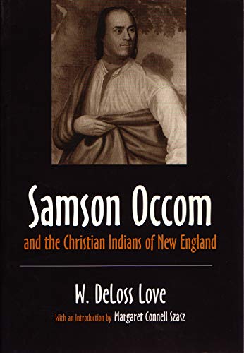 Samson Occom And The Christian Indians Of New England (the Iroquois And Their Ne [Paperback]