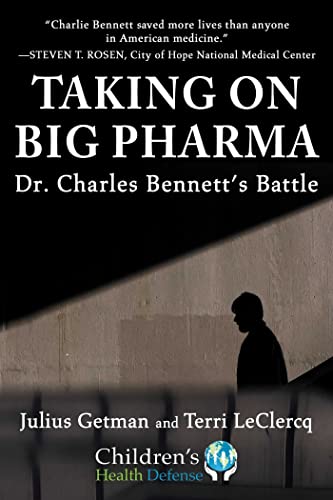 Taking On Big Pharma: Dr. Charles Bennett'