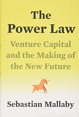 The Power Law: Venture Capital and the Making of the New Future [Hardcover]