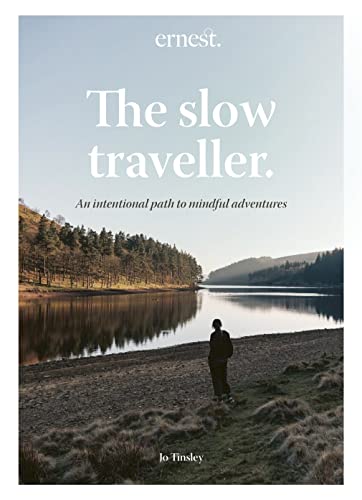 The Slow Traveller: An intentional path to mi