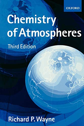 Chemistry of Atmospheres An Introduction to the Chemistry of the Atmospheres of [Paperback]