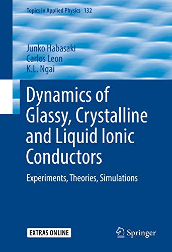 Dynamics of Glassy, Crystalline and Liquid Ionic Conductors: Experiments, Theori [Hardcover]