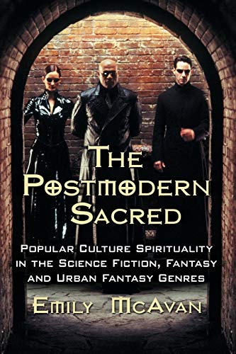 The Postmodern Sacred Popular Culture Spirituality In The Science Fiction, Fant [Paperback]