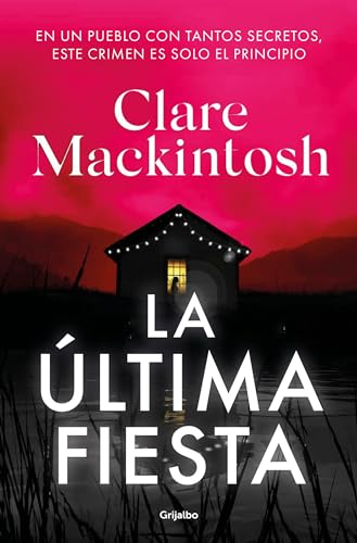 La ltima fiesta / The Last Party [Paperback]