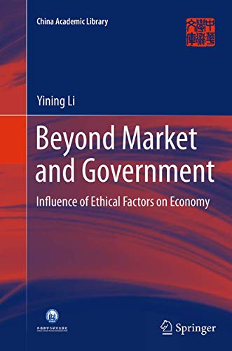 Beyond Market and Government Influence of Ethical Factors on Economy [Paperback]