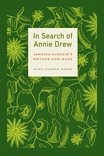 In Search Of Annie Drew: Jamaica Kincaid's Mother And Muse [Paperback]