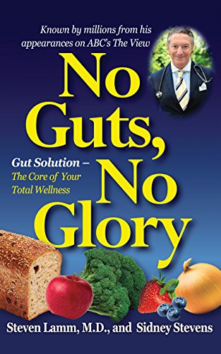 No Guts, No Glory: Gut Solution - The Core of Your Total Wellness Plan [Paperback]