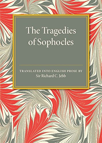 The Tragedies of Sophocles Translated into English Prose [Paperback]