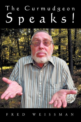 Curmudgeon Speaks [Hardcover]