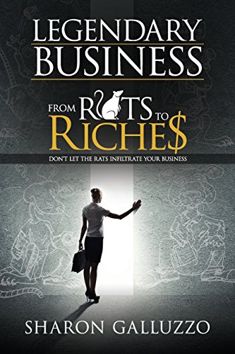 Legendary Business From Rats To Riche [Paperback]