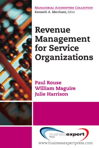 Revenue Management For Service Organizations (managerial Accounting Collection) [Paperback]